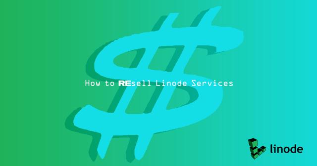 how-to-resell-linode-services.png